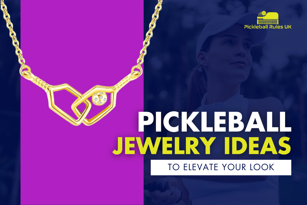 A gold pickleball-themed necklace featuring two paddle-shaped charms intertwined with a ball, displayed on a split background with a female pickleball player on one side. The text overlay reads "Pickleball Jewelry Ideas to Elevate Your Look." The Pickleball Rules UK logo is positioned in the top right corner.